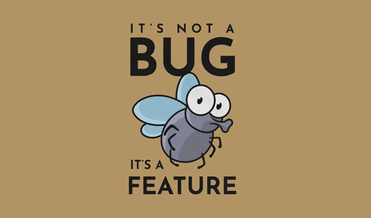 Ce n'est pas un bug, c'est une feature